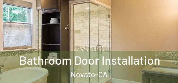  Bathroom Door Installation Novato-CA