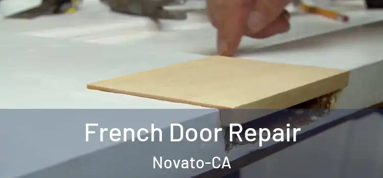 French Door Repair Novato-CA
