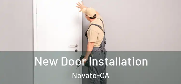  New Door Installation Novato-CA