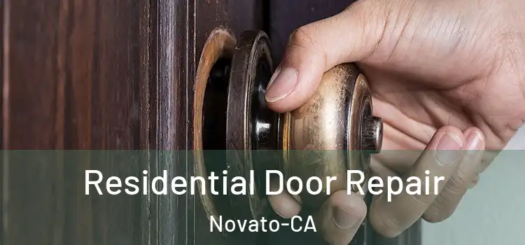 Residential Door Repair Novato-CA
