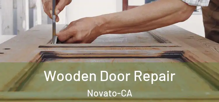  Wooden Door Repair Novato-CA